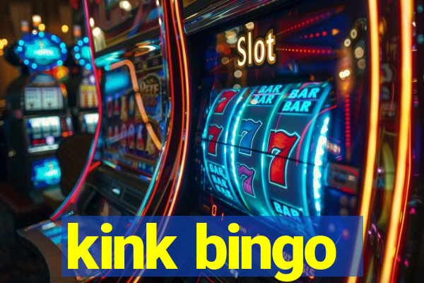 kink bingo