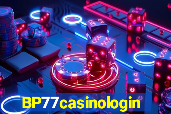 BP77casinologin