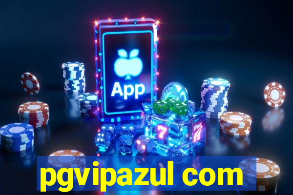 pgvipazul com