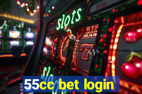 55cc bet login