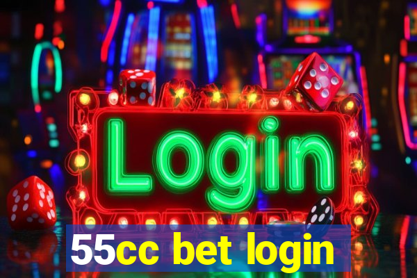 55cc bet login