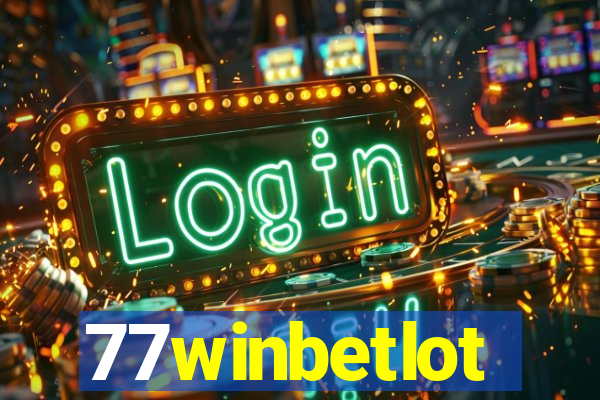 77winbetlot