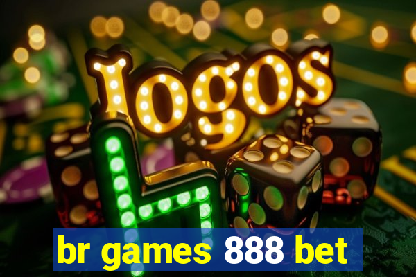 br games 888 bet