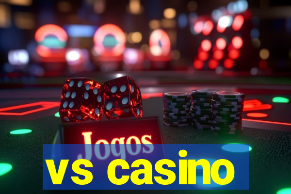 vs casino