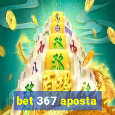 bet 367 aposta