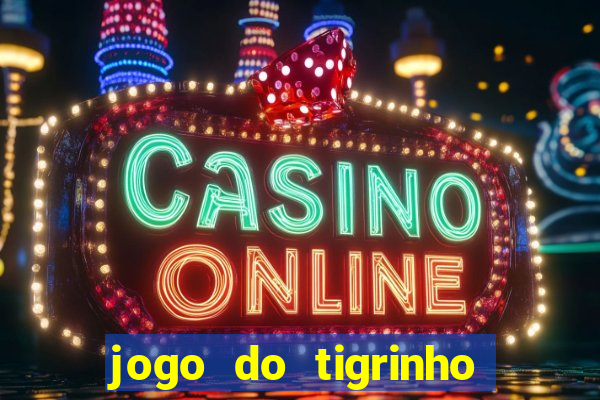 jogo do tigrinho aposta 5 reais