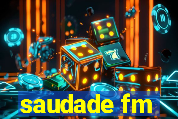 saudade fm