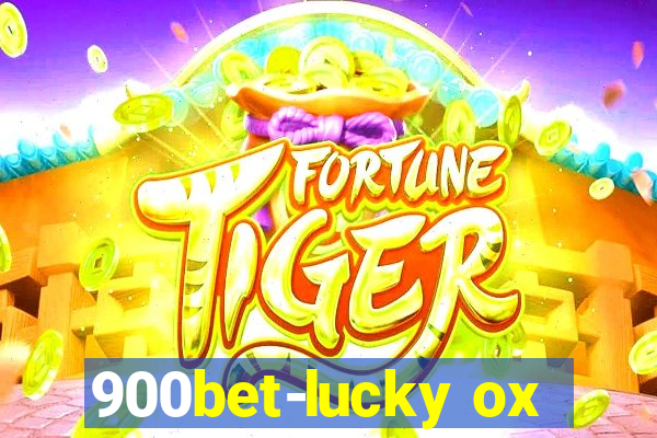 900bet-lucky ox