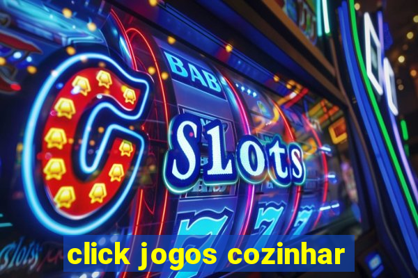 click jogos cozinhar