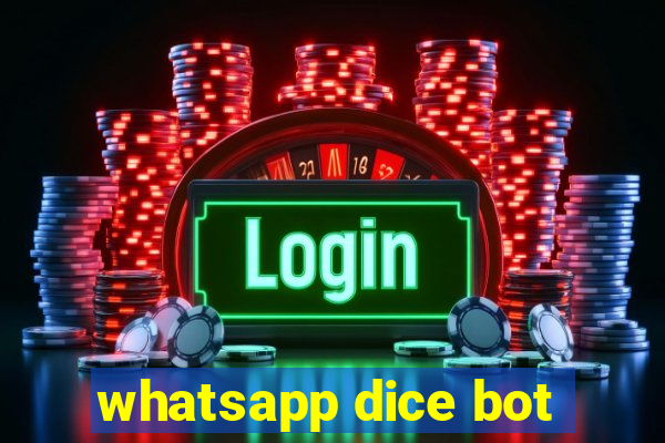 whatsapp dice bot