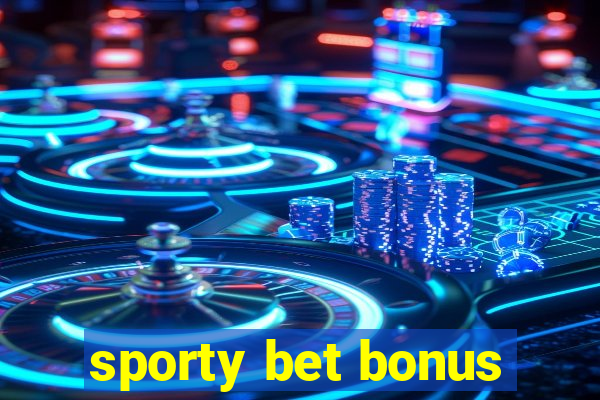 sporty bet bonus