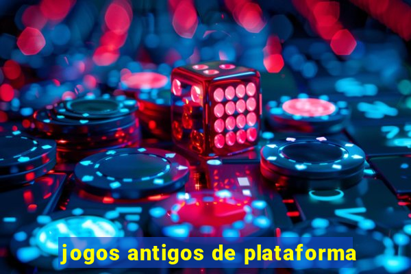 jogos antigos de plataforma