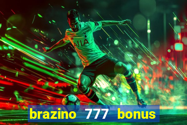 brazino 777 bonus de 4000