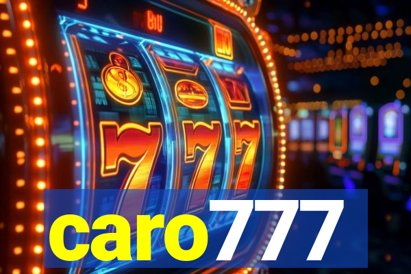 caro777