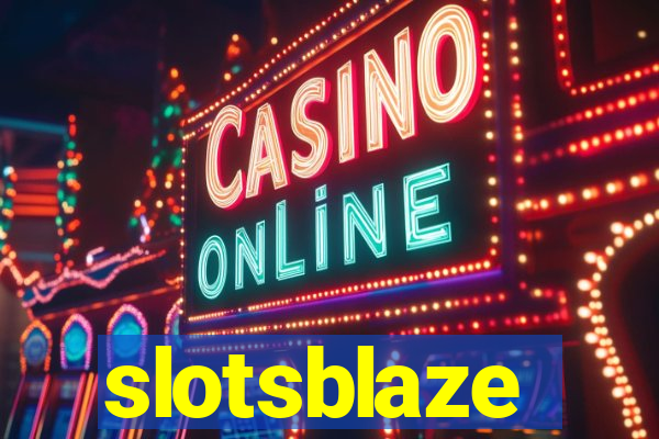 slotsblaze