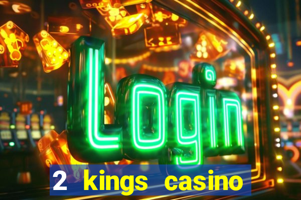 2 kings casino kings mountain