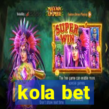 kola bet