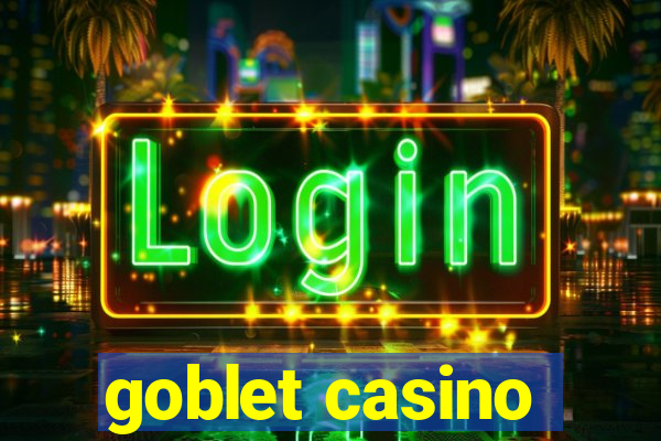 goblet casino