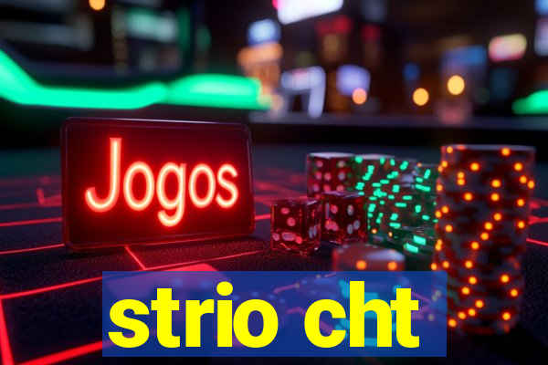 strio cht