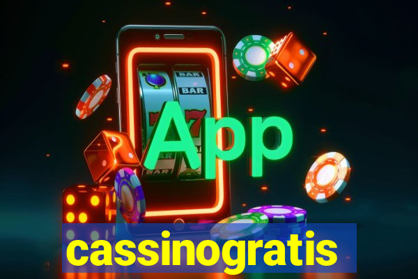 cassinogratis