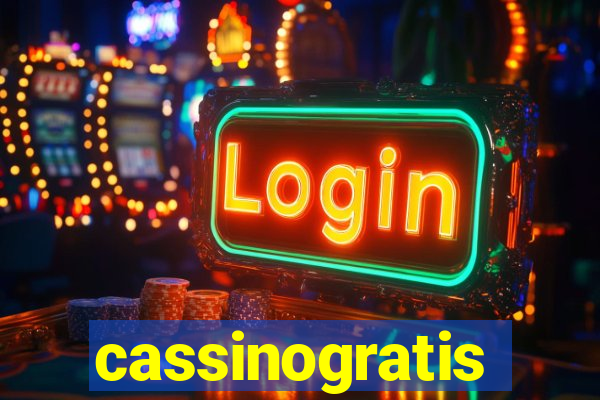 cassinogratis