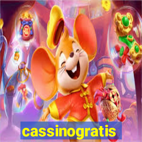 cassinogratis