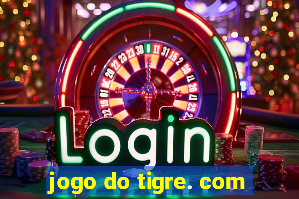 jogo do tigre. com