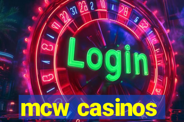 mcw casinos