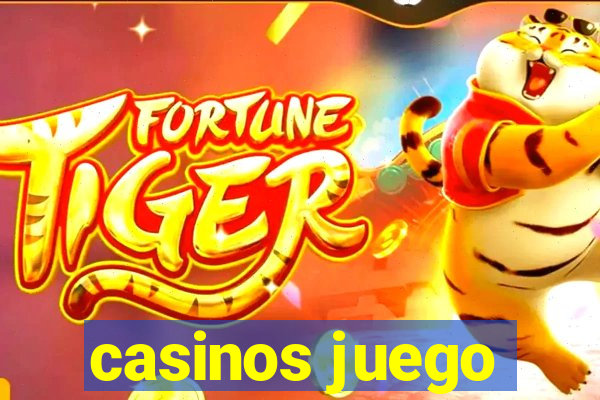 casinos juego