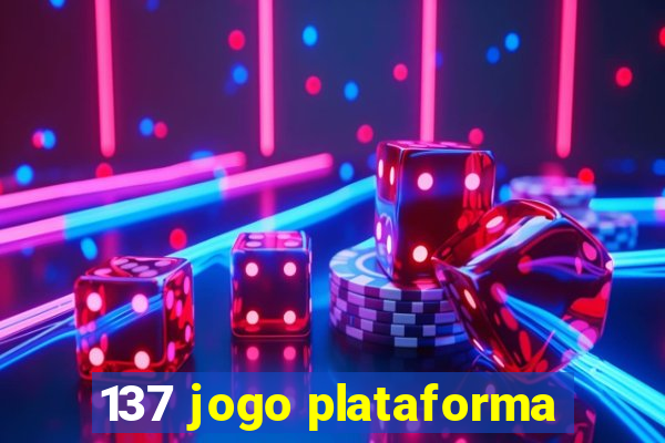 137 jogo plataforma