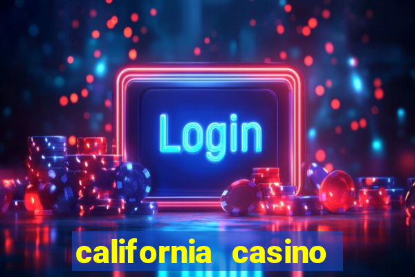 california casino and hotel