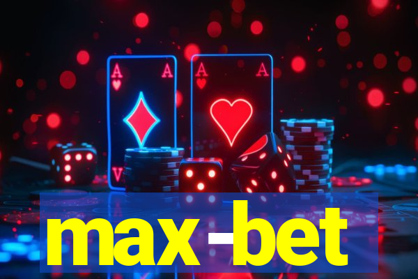 max-bet