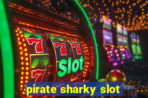 pirate sharky slot