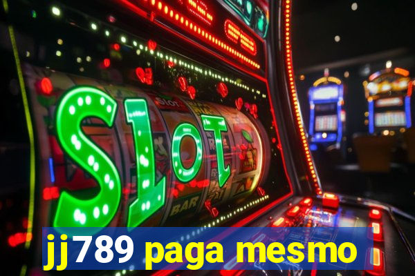 jj789 paga mesmo