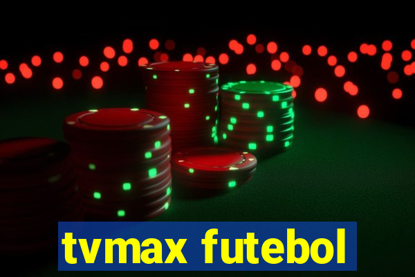 tvmax futebol