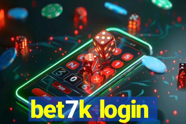 bet7k login