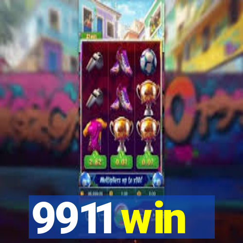 9911 win