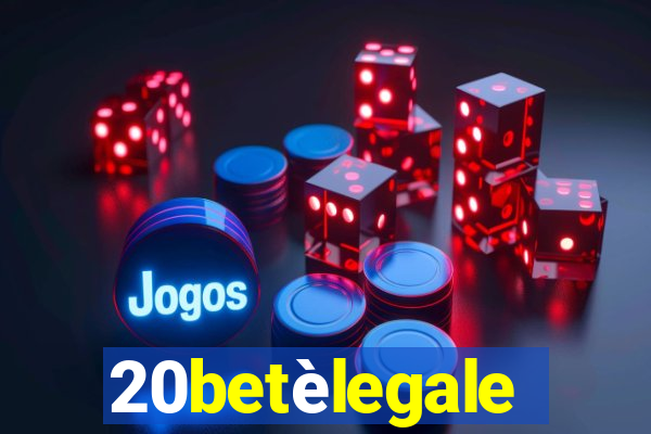 20betèlegale