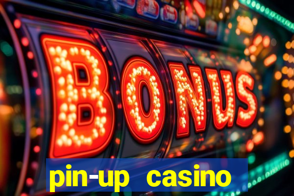 pin-up casino reclame aqui