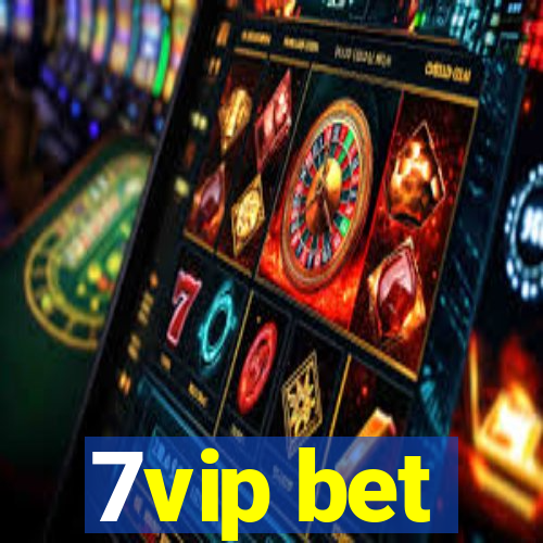 7vip bet