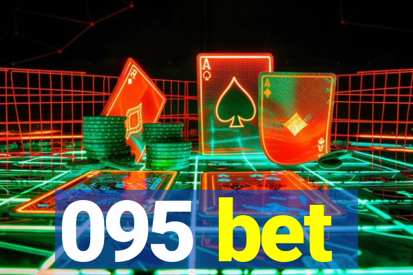 095 bet