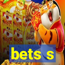 bets s