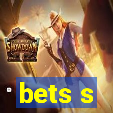 bets s