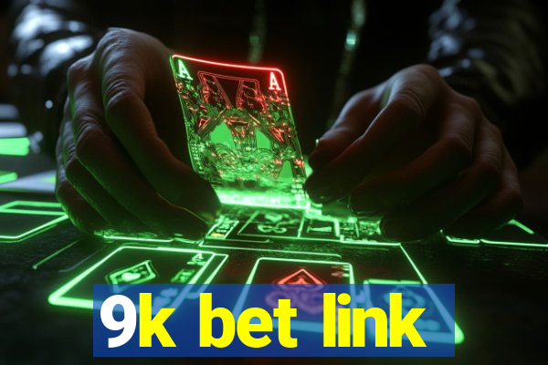 9k bet link