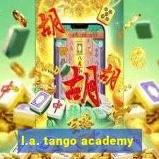 l.a. tango academy