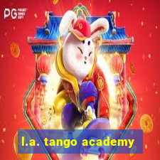 l.a. tango academy