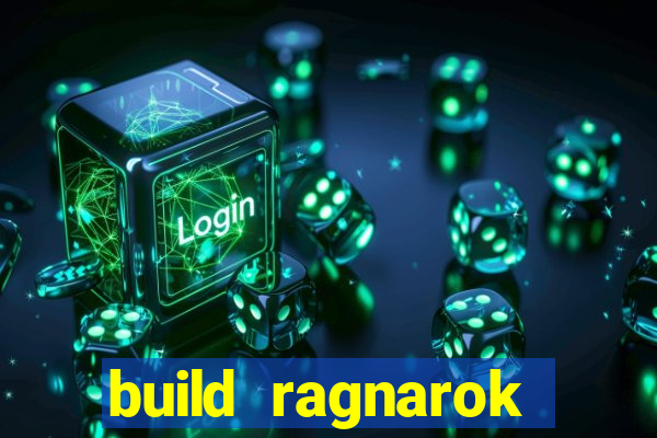 build ragnarok history reborn 1x