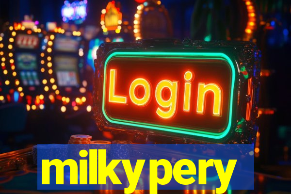 milkypery