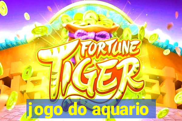 jogo do aquario