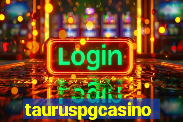 tauruspgcasino